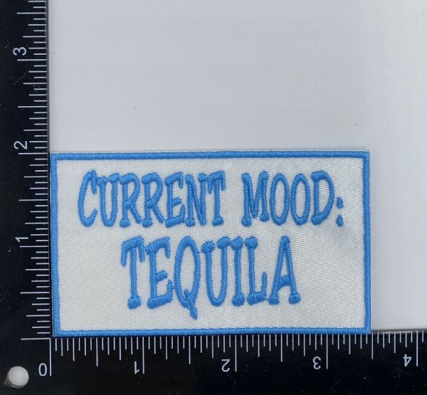 Current Mood Tequila Embroidered Patch