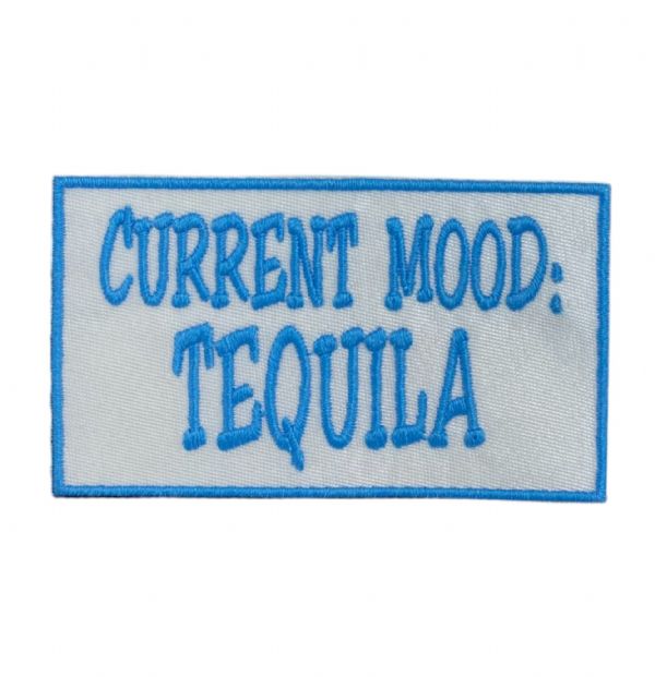 Current Mood Tequila Embroidered Patch