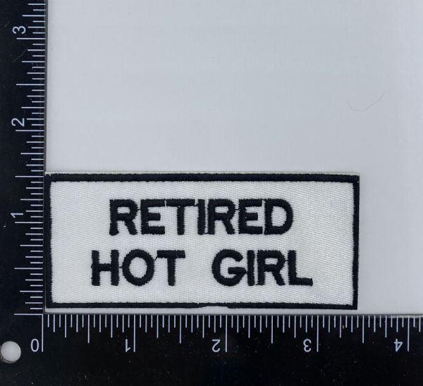 Retired Hot Girl Embroidered Patch
