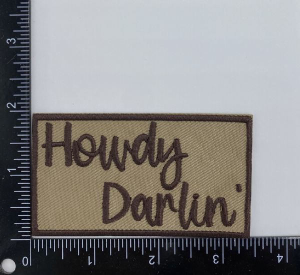 Howdy Darlin Embroidered Patch