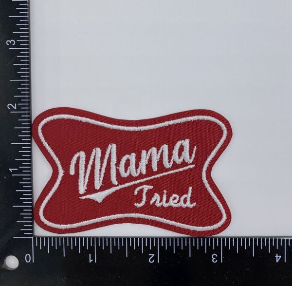 Mama Tried - Red Embroidered Patch