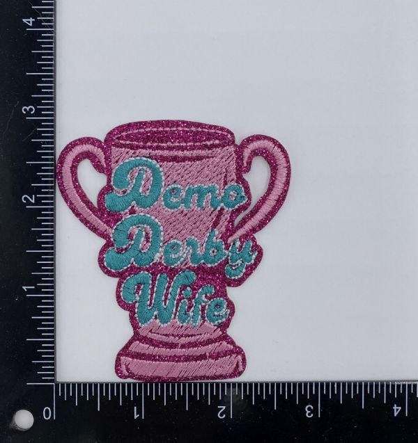 Demo Derby Trophy Wife Embroidered Patch