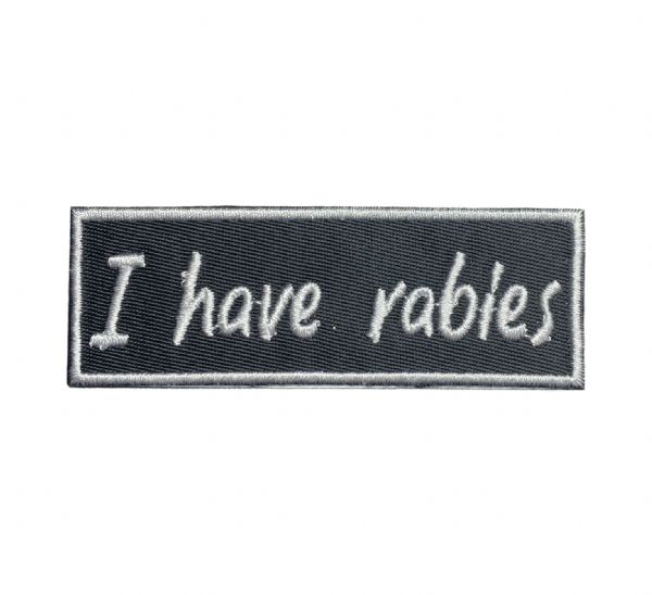I Have Rabies