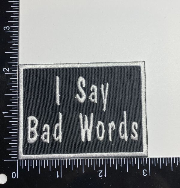 I Say Bad Words