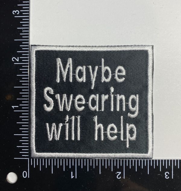 Maybe Swearing Will Help