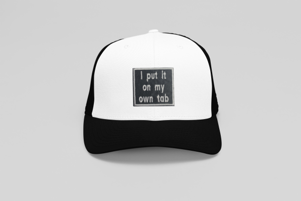 I Put It on My Own Tab