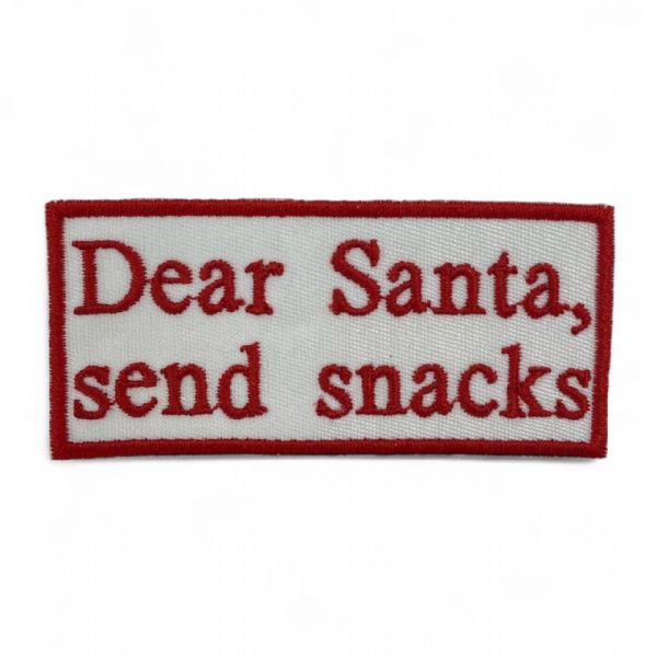 Dear Santa, Send Snacks Patch