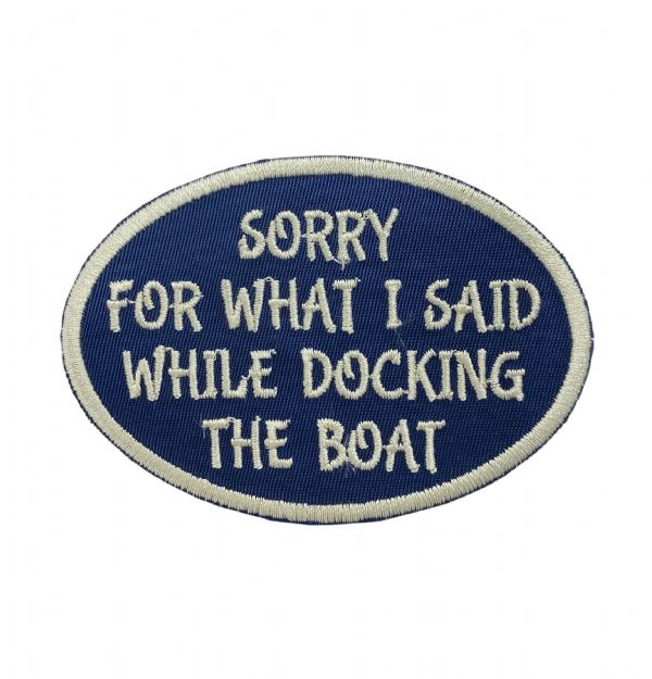 Sorry For What I Said While Docking the Boat