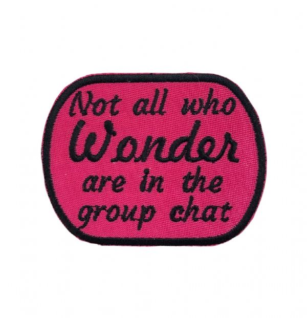 Not All Who Wonder Are in the Group Chat