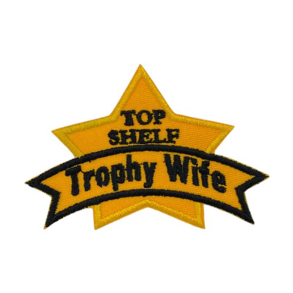 Top Shelf Trophy Wife