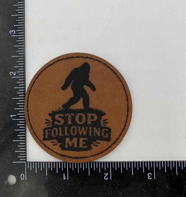 Stop Following Me Bigfoot