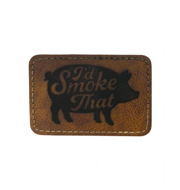 I’d Smoke That Pig