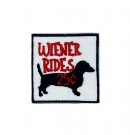 Weiner Rides 25 cents Embroidered Patch