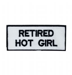 Retired Hot Girl Embroidered Patch