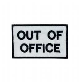 Out of Office Embroidered Patch