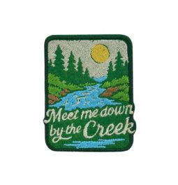 Meet Me Down by the Creek Embroidered Patch