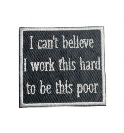 I Can’t Believe I Work This Hard to Be This Poor