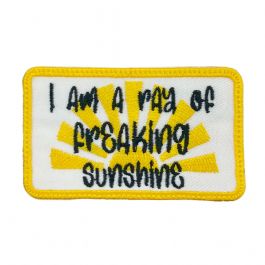 I'm A Ray of Freaking Sunshine Patch