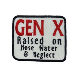 Generation X Raised on Hose Water & Neglect