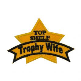 Top Shelf Trophy Wife